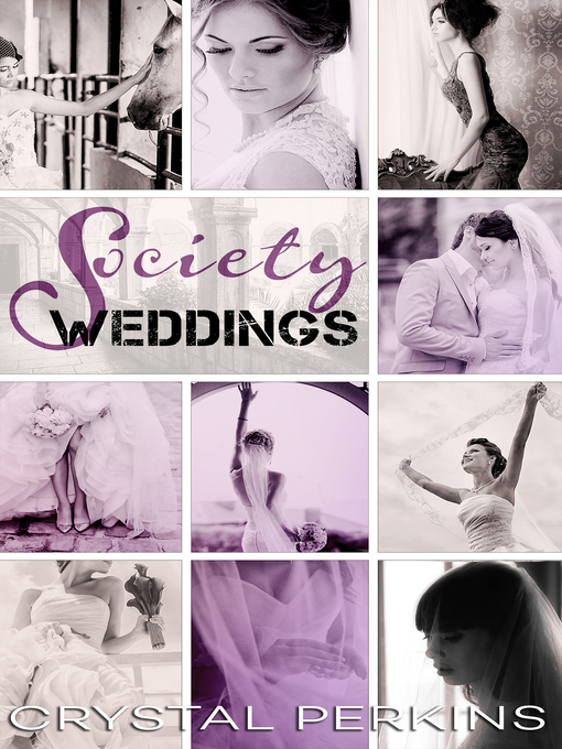 Title details for Society Weddings by Crystal Perkins - Available